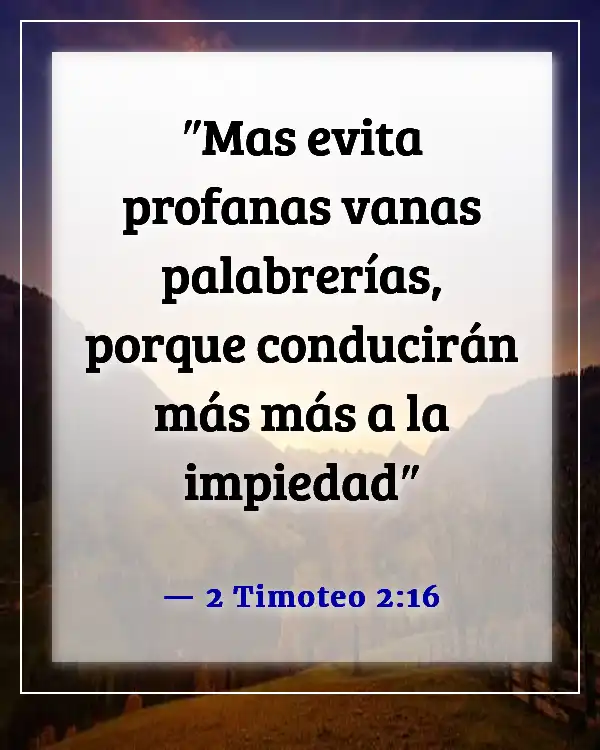 Versículos de la Biblia sobre obstáculos al crecimiento espiritual (2 Timoteo 2:16)