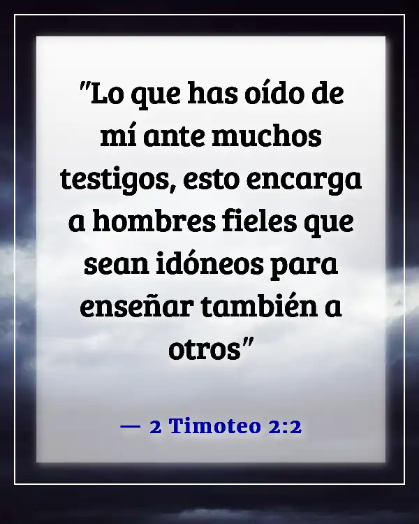 Versículos bíblicos sobre el liderazgo en la iglesia (2 Timoteo 2:2)