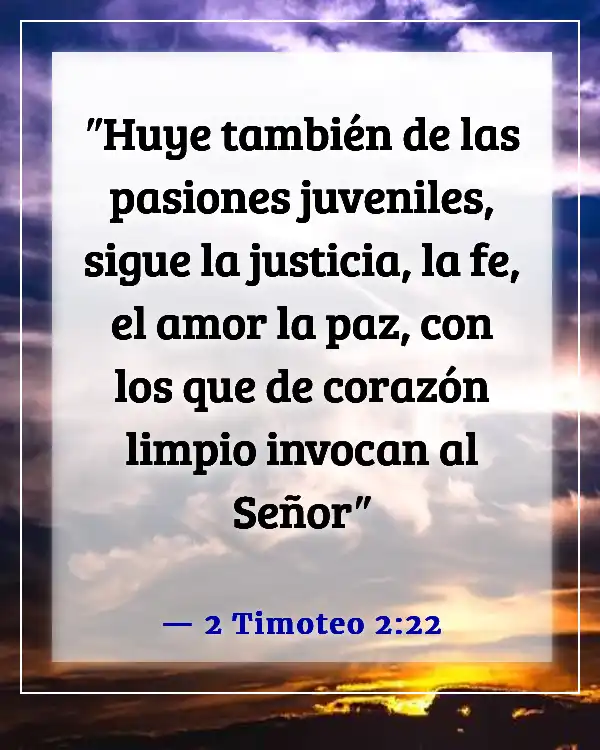 Versículos de la Biblia sobre detener y romper malos hábitos (2 Timoteo 2:22)