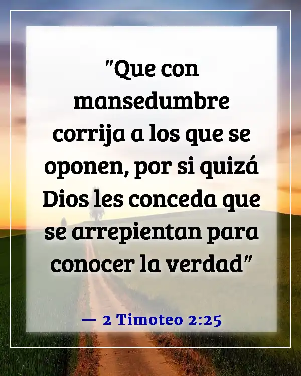 Versículo de la Biblia sobre cuestionar la fe de alguien (2 Timoteo 2:25)