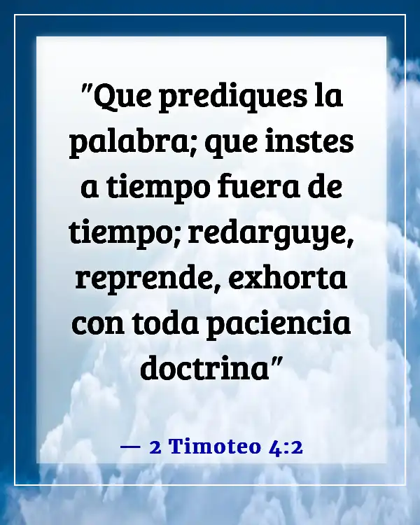 Versículos de la Biblia sobre predicar y ministrar a los incrédulos (2 Timoteo 4:2)