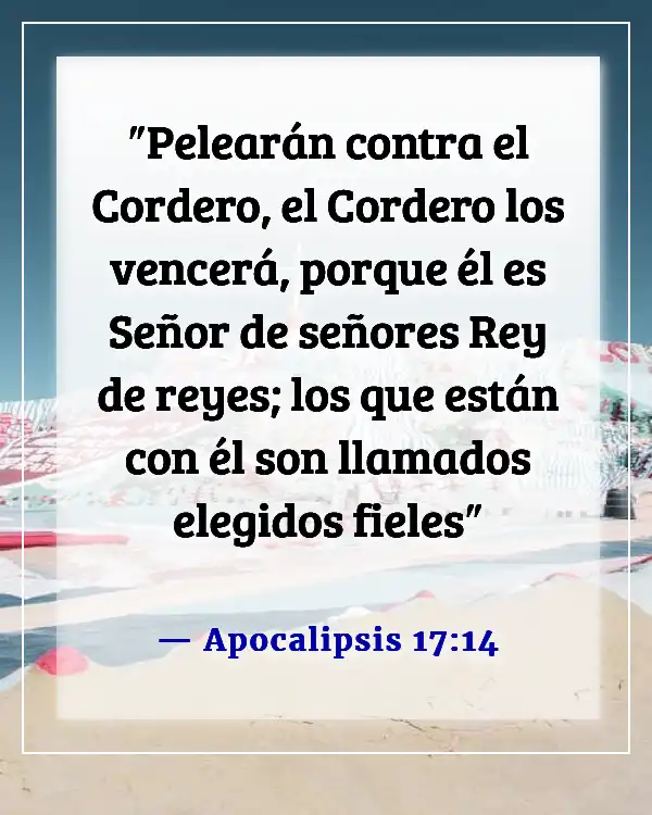 Versículos de la Biblia sobre la victoria en el nombre de Jesús (Apocalipsis 17:14)