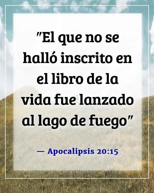 Versículos de la Biblia sobre la destrucción y el fin de los malvados (Apocalipsis 20:15)