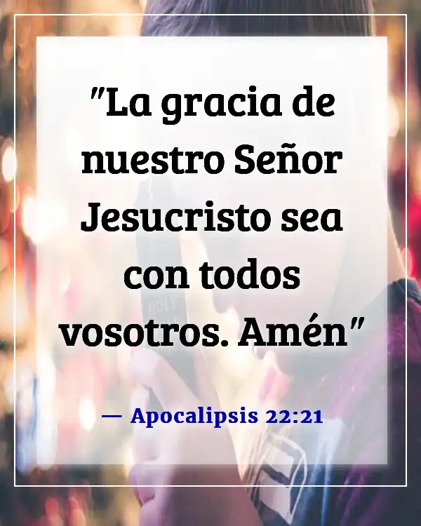 Versículos de la Biblia sobre el favor inmerecido de Dios (Apocalipsis 22:21)