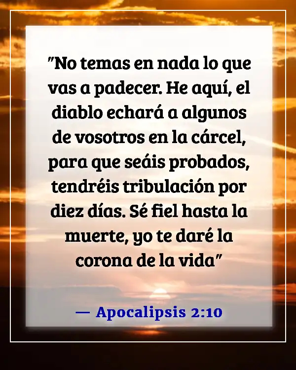 Versículos de la Biblia sobre perder la vida por Dios (Apocalipsis 2:10)