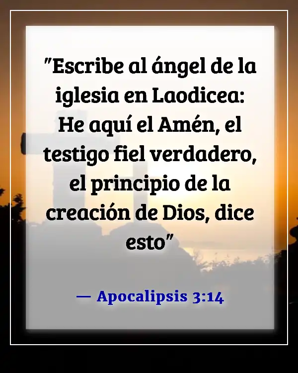 Versículos de la Biblia sobre que Dios no miente (Apocalipsis 3:14)