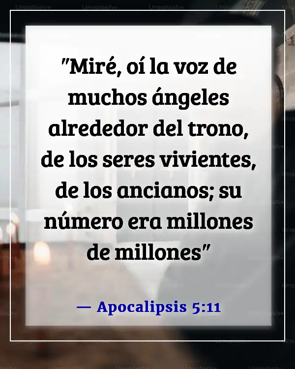 Versículos de la Biblia sobre el Dios de los ejércitos celestiales (Apocalipsis 5:11)