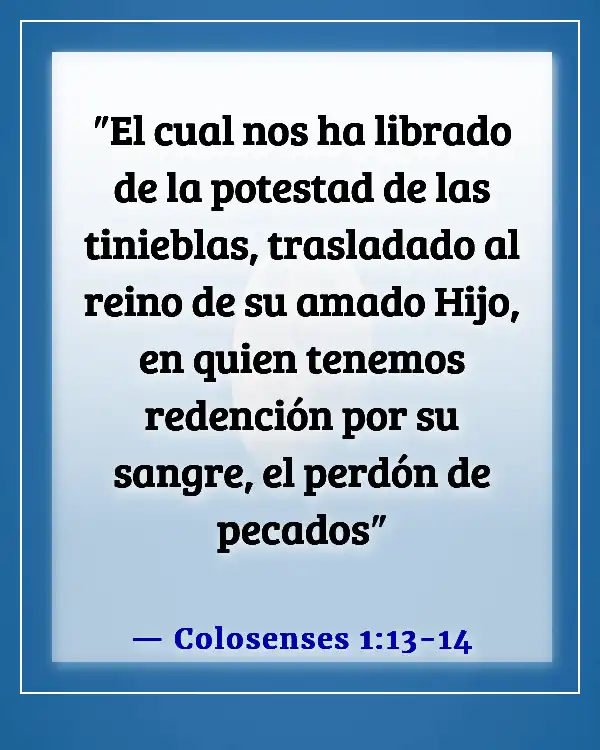 Versículos de la Biblia sobre el plan de salvación de Dios (Colosenses 1:13-14)