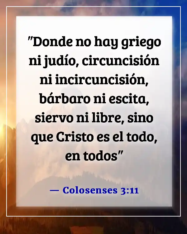 Versículos de la Biblia sobre Jesús amando a todos por igual (Colosenses 3:11)