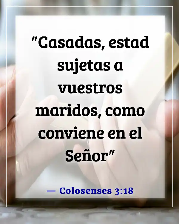 Versículos de la Biblia sobre dejar el hogar por el matrimonio (Colosenses 3:18)