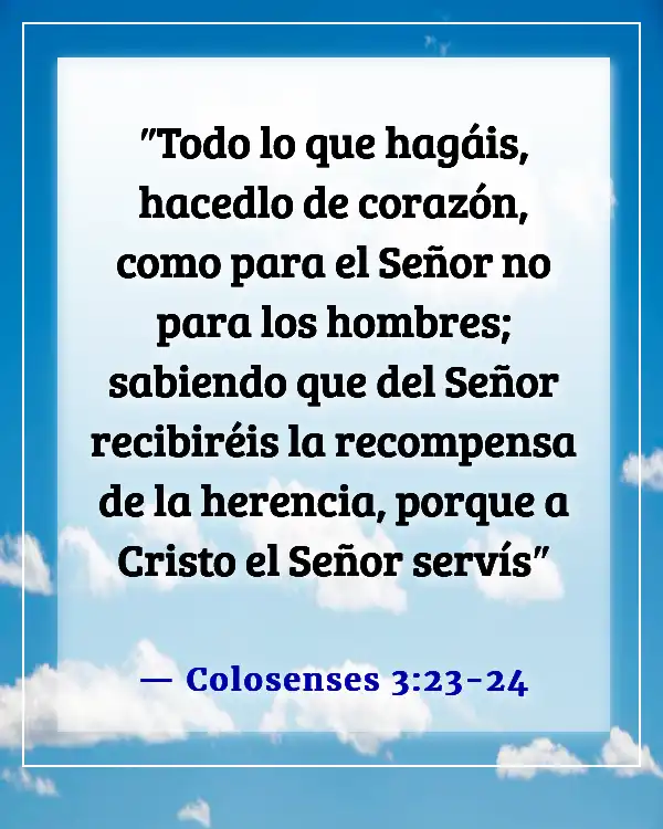 Versículos de la Biblia sobre vivir la vida más abundantemente (Colosenses 3:23-24)