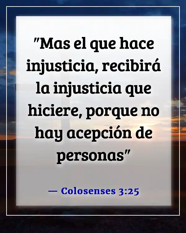 Versículos de la Biblia sobre asumir la responsabilidad de tus propias acciones (Colosenses 3:25)