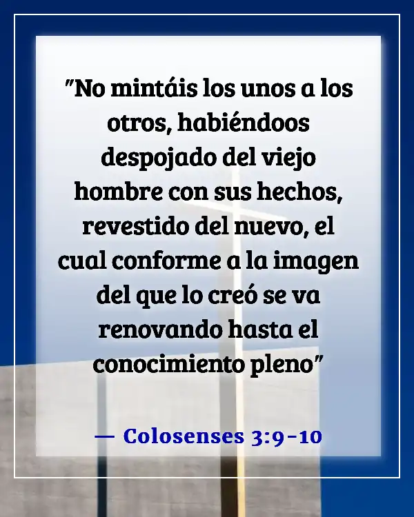 Versículos de la Biblia sobre cambiar tu vida (Colosenses 3:9-10)