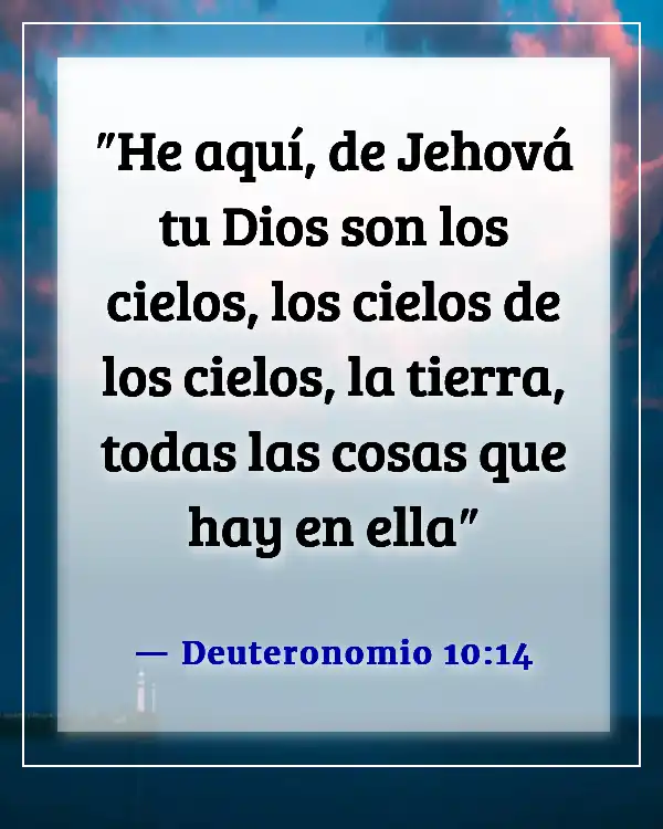 Versículos de la Biblia sobre la belleza de la naturaleza (Deuteronomio 10:14)