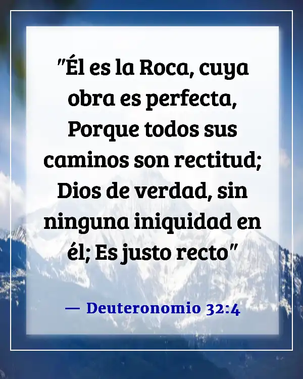 Versículos de la Biblia sobre que Dios no miente (Deuteronomio 32:4)