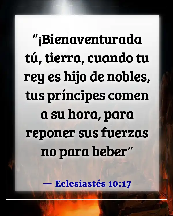 Versículos de la Biblia sobre los líderes de las naciones (Eclesiastés 10:17)