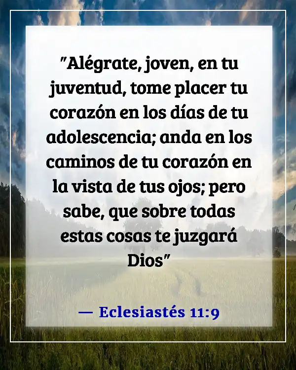 Versículos de la Biblia sobre cómo Dios quiere que disfrutemos de la vida (Eclesiastés 11:9)