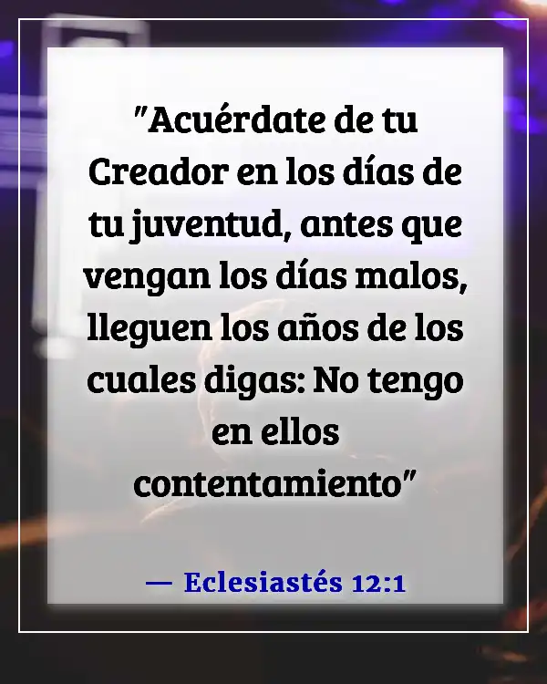 Versículos de la Biblia sobre recordar a Dios (Eclesiastés 12:1)