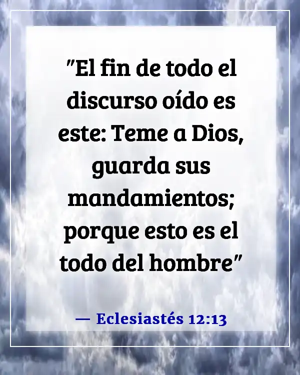 Versículos de la Biblia sobre encontrar tu propósito (Eclesiastés 12:13)