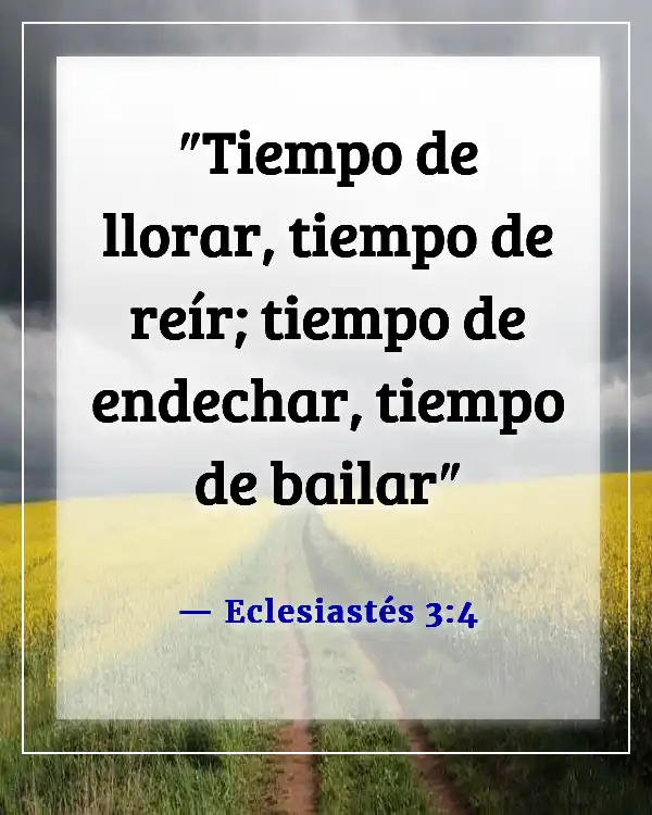 Versículos de la Biblia sobre bailar para el Señor (Eclesiastés 3:4)