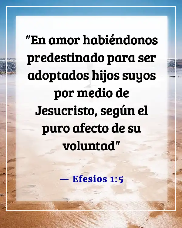 Versículos de la Biblia para cuando te sientas sin valor (Efesios 1:5)