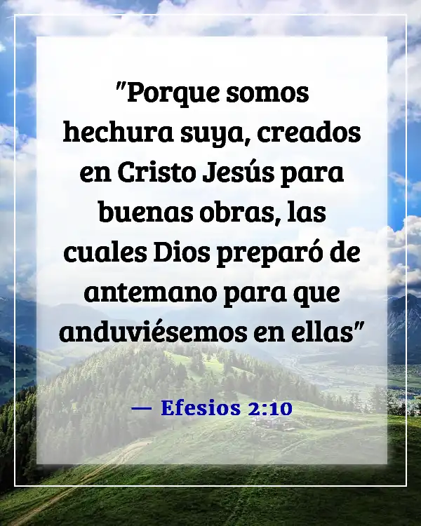 Versículos de la Biblia sobre el amor propio (Efesios 2:10)