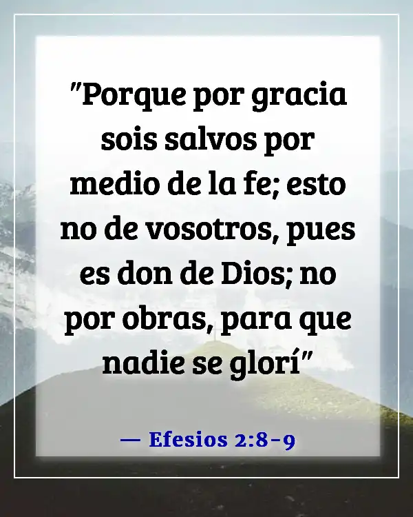 Versículos de la Biblia sobre estar orgulloso de uno mismo (Efesios 2:8-9)