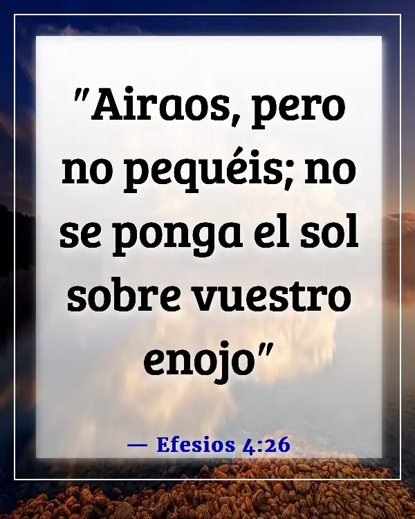 Versículos de la Biblia sobre la resolución de conflictos (Efesios 4:26)