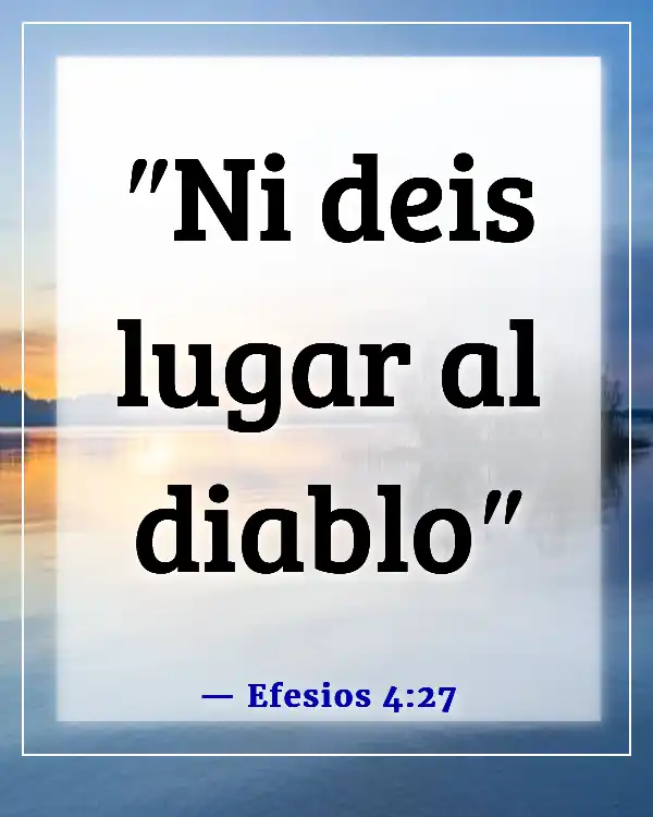 Versículos de la Biblia sobre las distracciones de Satanás (Efesios 4:27)