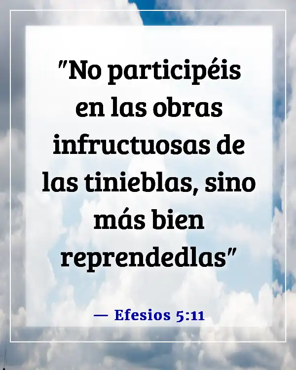 Versículos de la Biblia sobre no seguir al mundo (Efesios 5:11)