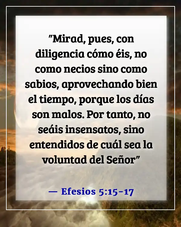 Versículo de la Biblia sobre la pereza como un pecado (Efesios 5:15-17)