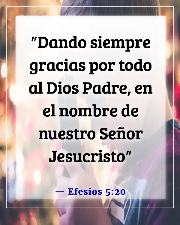 Versículos de la Biblia sobre ser dado por sentado (Efesios 5:20)