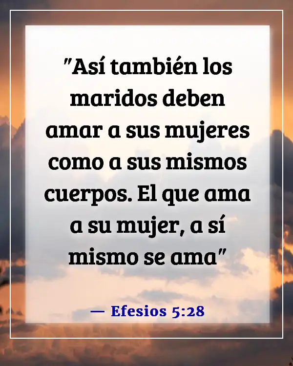 Versículos de la Biblia sobre cuidar primero de tu familia (Efesios 5:28)