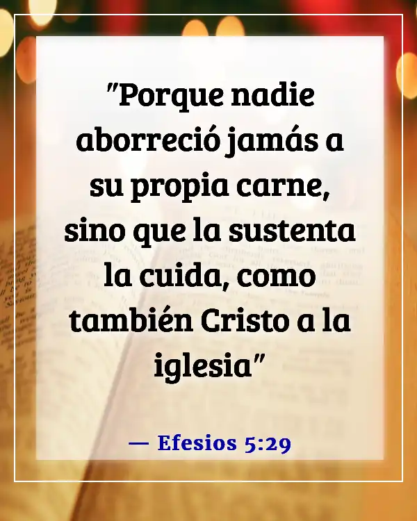 Versículos de la Biblia sobre el amor propio (Efesios 5:29)