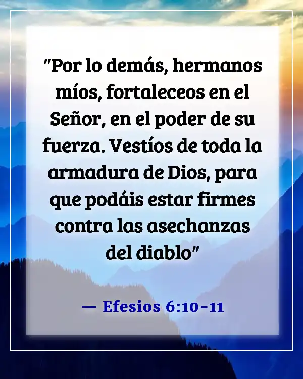 Versículos de la Biblia sobre el autocontrol y la autodisciplina (Efesios 6:10-11)