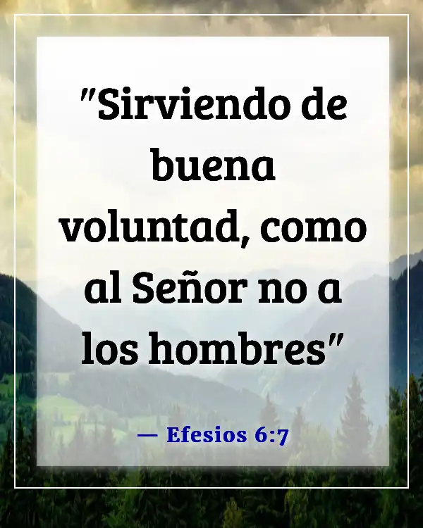 Versículo de la Biblia para un buen día en el trabajo (Efesios 6:7)