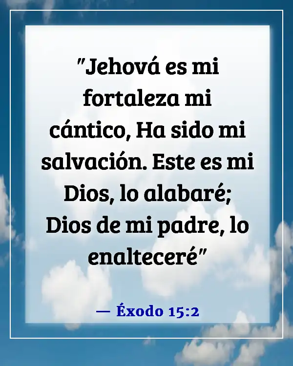 Versículos de la Biblia para cuando te sientas derrotado (Éxodo 15:2)