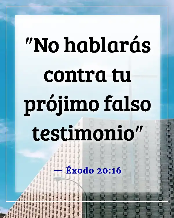 Versículos de la Biblia sobre dar falso testimonio (Éxodo 20:16)