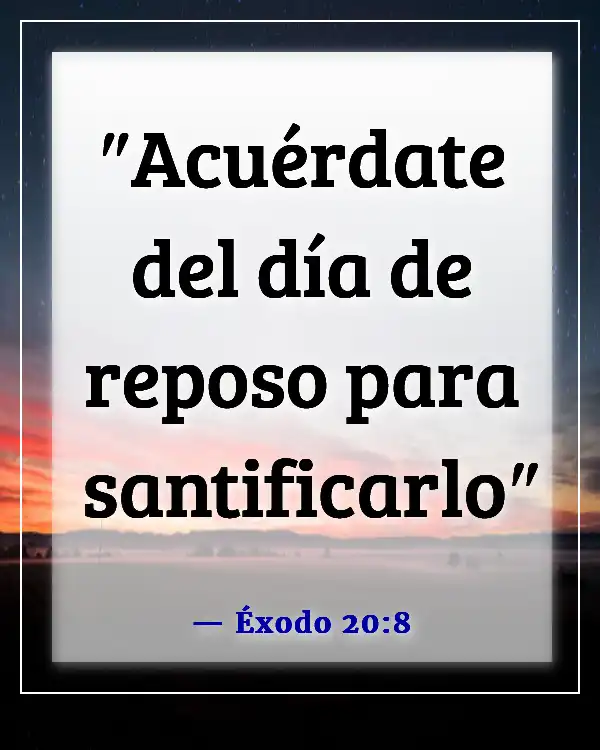 Versículos de la Biblia sobre recordar a Dios (Éxodo 20:8)