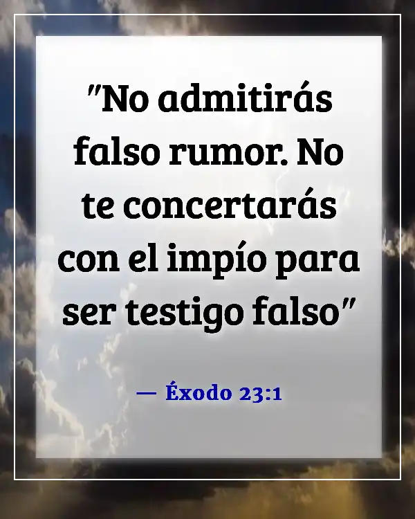 Versículos de la Biblia sobre dar falso testimonio (Éxodo 23:1)