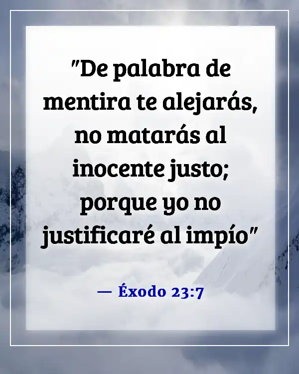 Versículos de la Biblia sobre el respeto por la vida humana (Éxodo 23:7)