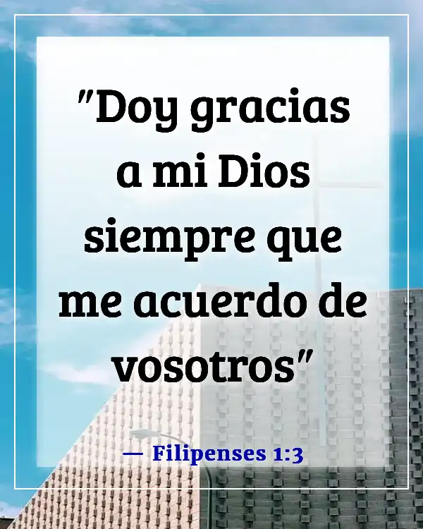 Versículos de la Biblia sobre recordar a los seres queridos (Filipenses 1:3)