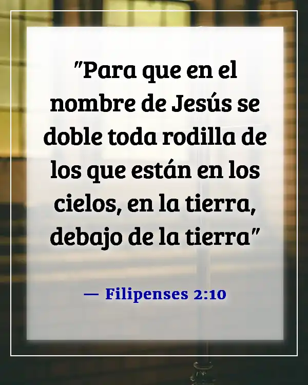 Versículos de la Biblia sobre el poder en el nombre de Jesús (Filipenses 2:10)