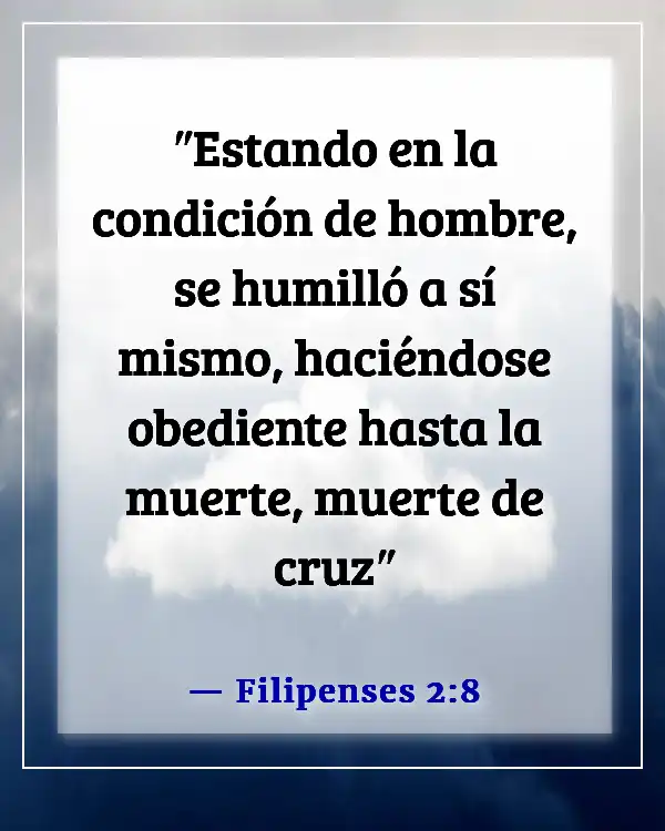 Versículos de la Biblia sobre Jesús cumpliendo la voluntad del Padre (Filipenses 2:8)