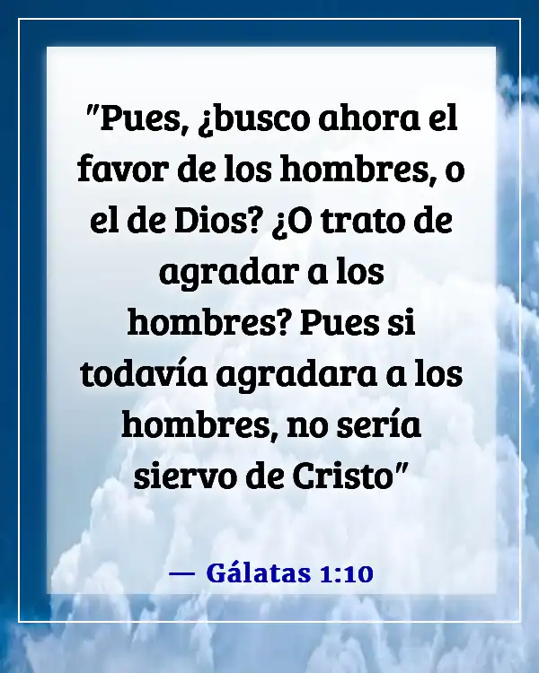 Versículos de la Biblia sobre no seguir al mundo (Gálatas 1:10)