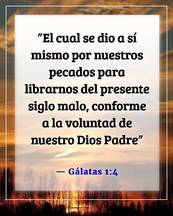 Versículos de la Biblia sobre el sufrimiento de Jesús por nuestros pecados (Gálatas 1:4)