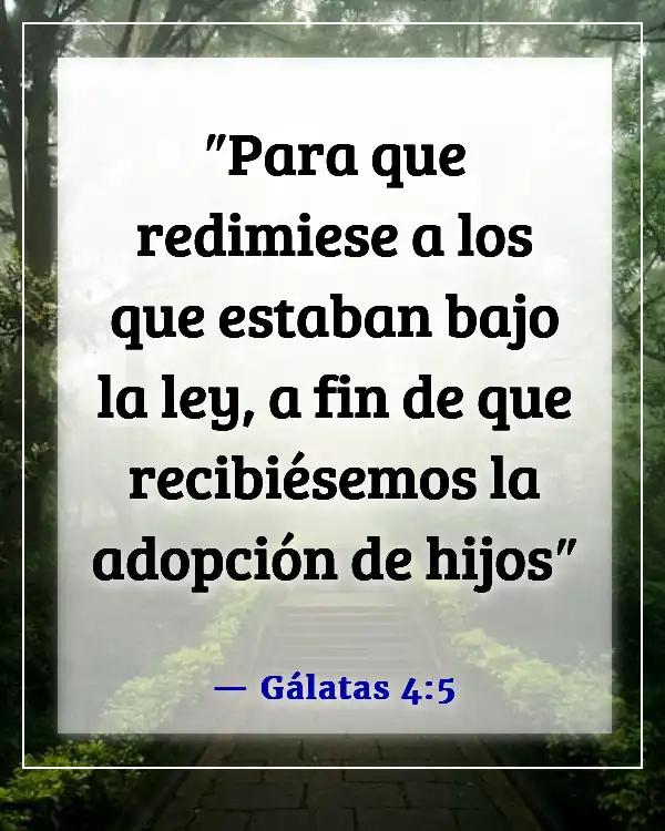 Versículos de la Biblia sobre la adopción en la familia de Dios (Gálatas 4:5)