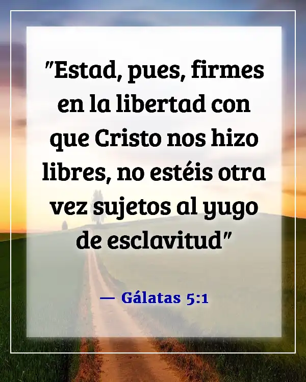 Versículos de la Biblia sobre la parálisis espiritual (Gálatas 5:1)