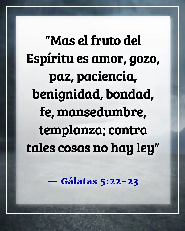 Versículos de la Biblia sobre cómo Dios quiere que vivamos (Gálatas 5:22-23)