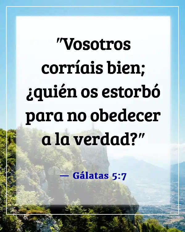 Versículo de la Biblia sobre correr la carrera con perseverancia (Gálatas 5:7)